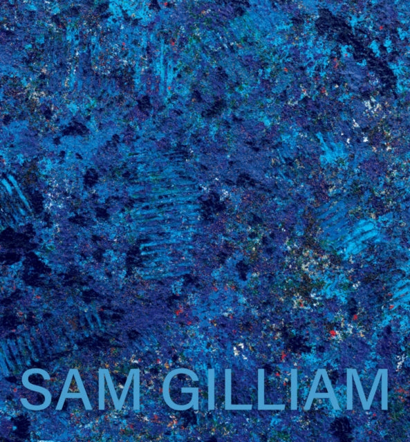 Book cover of: Sam Gilliam: The Last Five Years. By: Sam Gilliam