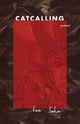 Book cover of: Catcalling. By: Soho Lee