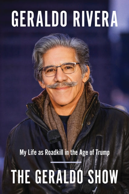 Book cover of: Geraldo Show. By: Geraldo Rivera