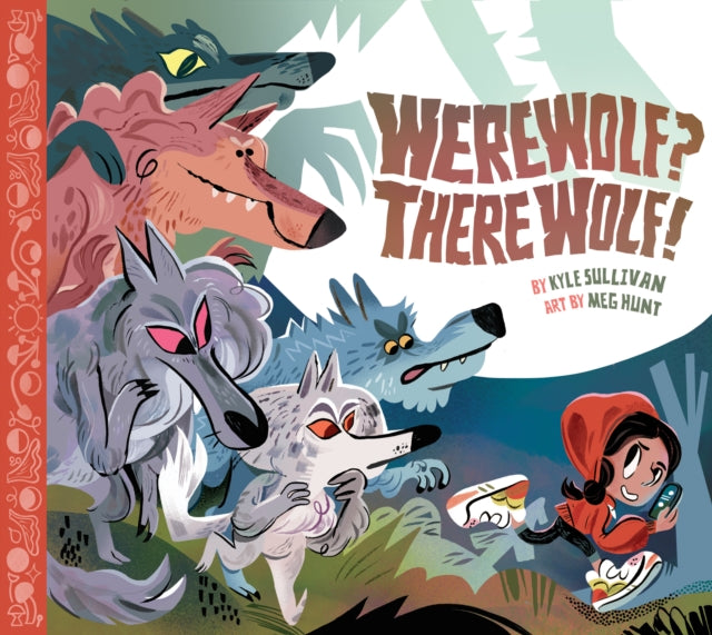 Book cover of: Werewolf? There Wolf!. By: Kyle Sullivan