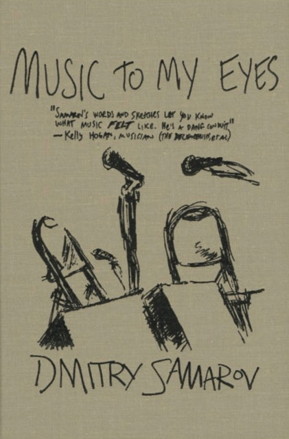 Book cover of: Music to My Eyes. By: Dmitry Samarov