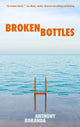 Book cover of: Broken Bottles. By: Anthony Koranda