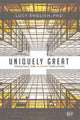 Book cover of: Uniquely Great. By: Lucy English