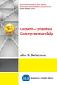 Book cover of: Growth-Oriented Entrepreneurship. By: Alan S. Gutterman