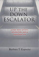 Book cover of: Up the Down Escalator