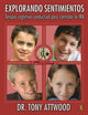 Book cover of: Explorando Sentimientos. By: Tony Attwood