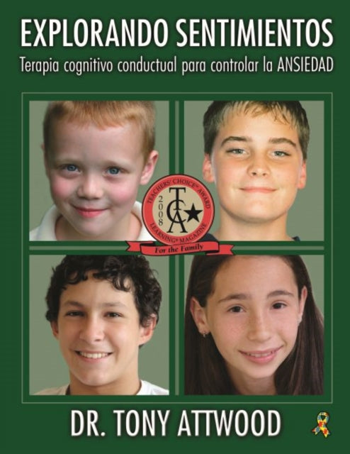 Book cover of: Explorando Sentimientos: Ansiedad. By: Tony Attwood