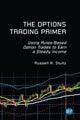 Book cover of: Options Trading Primer. By: Russell A. Stultz