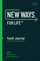 Book cover of: New Ways for Life Youth Journal. By: Bill Eddy