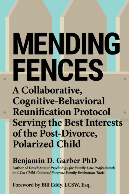 Book cover of: Mending Fences. By: Benjamin D. Garber