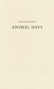 Book cover of: Animal Days. By: Joshua Beckman