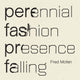Book cover of: Perennial Fashion   Presence Falling. By: Fred Moten