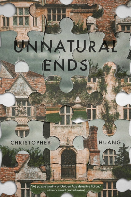 Book cover of: Unnatural Ends. By: Christopher Huang