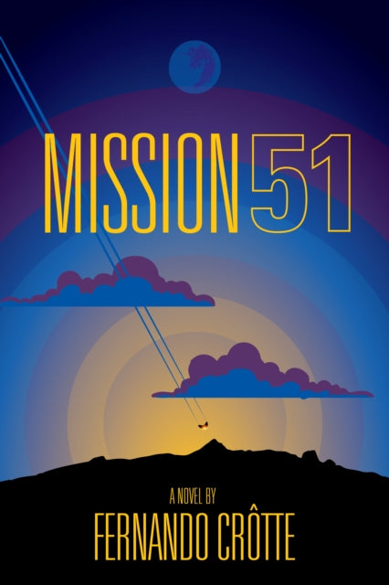 Book cover of: Mission 51. By: Fernando Crôtte