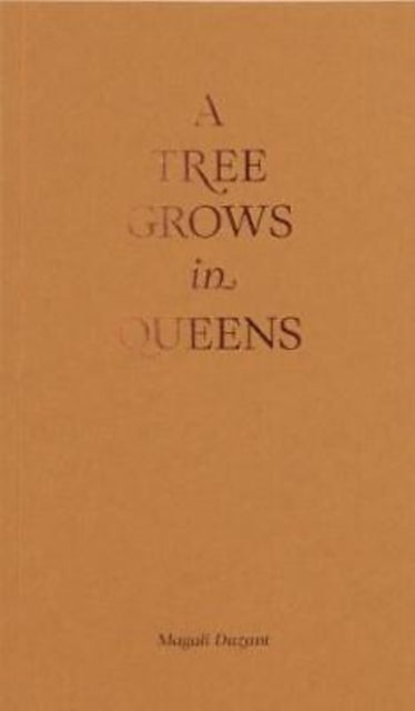 Book cover of: Tree Grows in Queens. By: Magali Duzant