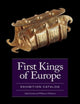 Book cover of: First Kings of Europe Exhibition Catalog. By: Attila Gyucha