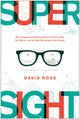 Book cover of: SuperSight. By: David Rose