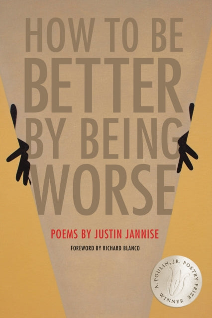 Book cover of: How to Be Better by Being Worse. By: Justin Jannise