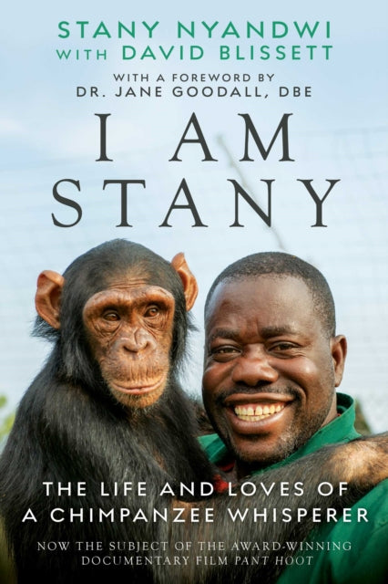 Book cover of: Chimpanzee Whisperer. By: Stany Nyandwi