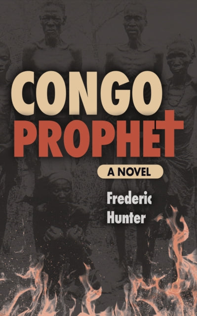 Book cover of: Congo Prophet. By: Frederic Hunter
