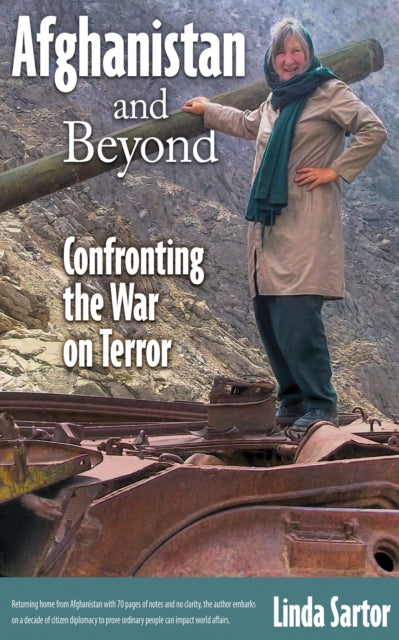 Book cover of: Afghanistan and Beyond. By: Linda Sartor