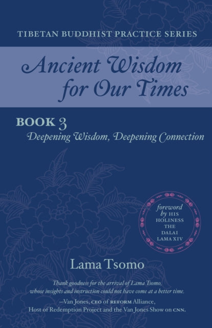 Book cover of: Deepening Wisdom, Deepening Connection. By: Lama Lama Tsomo