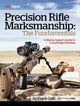 Book cover of: Precision Rifle Marksmanship: The Fundamentals - A Marine Sniper's Guide to Long Range Shooting. By: Frank Galli