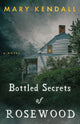 Book cover of: Bottled Secrets of Rosewood. By: Mary Kendall