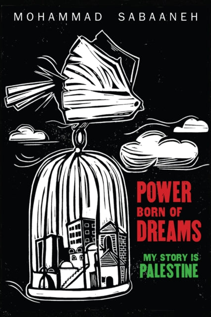 Book cover of: Power Born of Dreams. By: MOHAMMAD SABAANEH