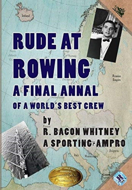 Book cover of: Rude at Rowing. By: R. Bacon Whitney