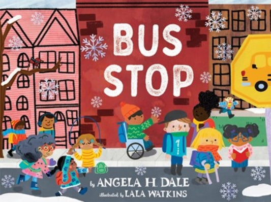 Book cover of: Bus Stop. By: Angela H. Dale