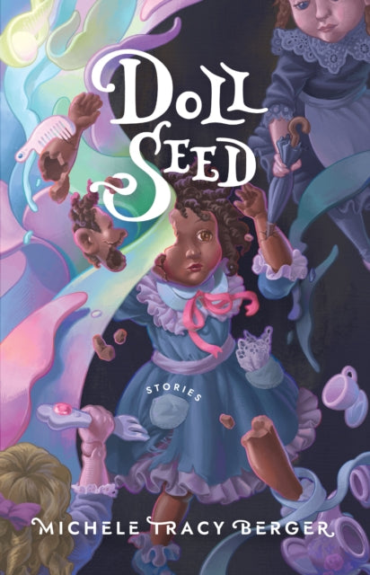 Book cover of: Doll Seed. By: Michele Tracy Berger