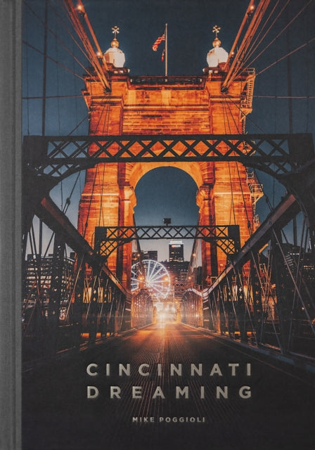 Book cover of: Cincinnati Dreaming. By: Mike Poggioli