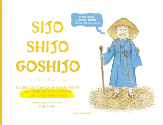 Book cover of: Sijo Shijo Goshijo