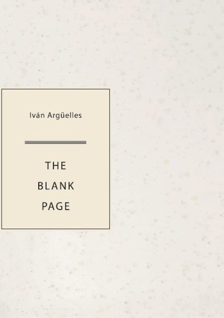Book cover of: Blank Page. By: Iván Argüelles