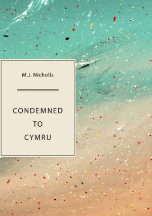 Condemned to Cymru