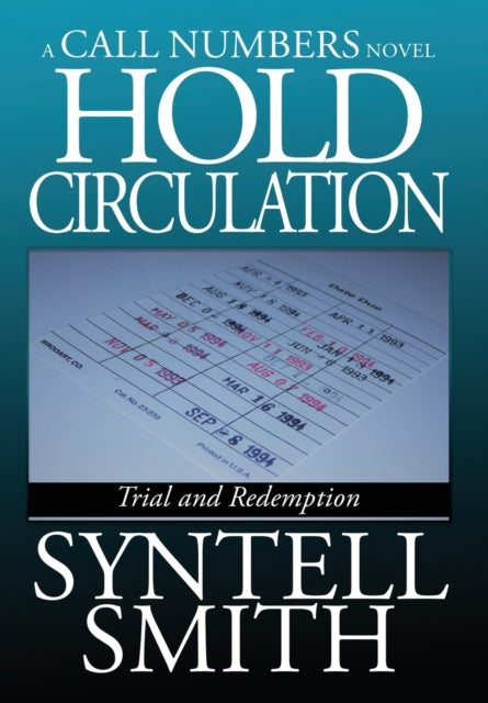 Book cover of: Hold Circulation - A Call Numbers Novel