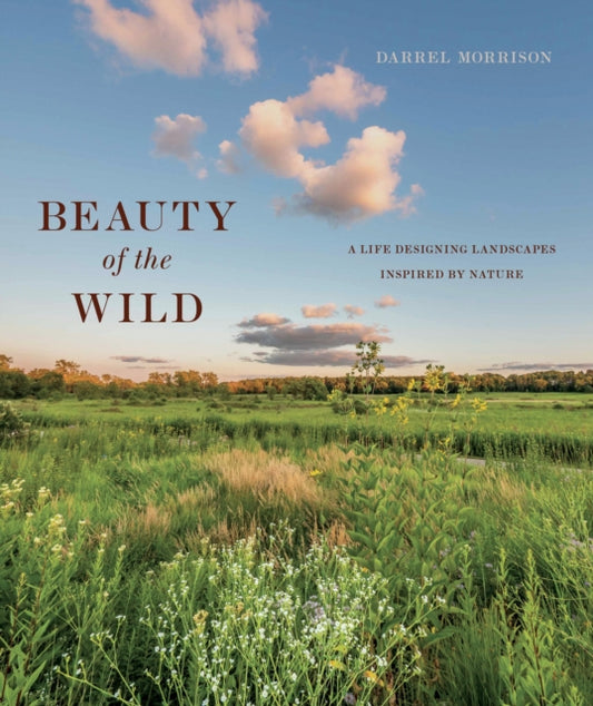 Book cover of: Beauty of the Wild. By: Darrel Morrison