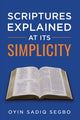 Book cover of: Scriptures Explained at It's Simplicity