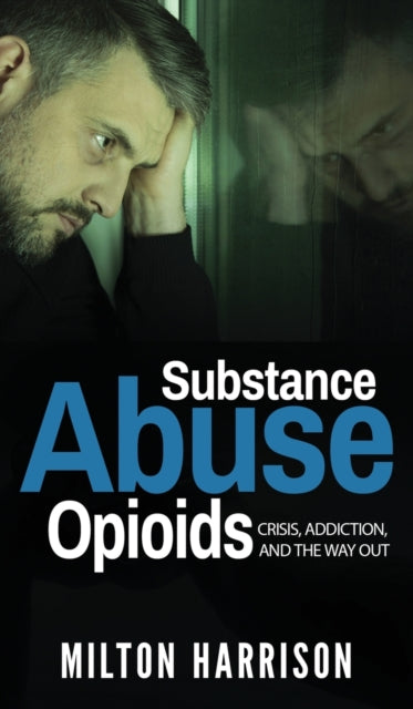 Book cover of: Substance Abuse Opioids
