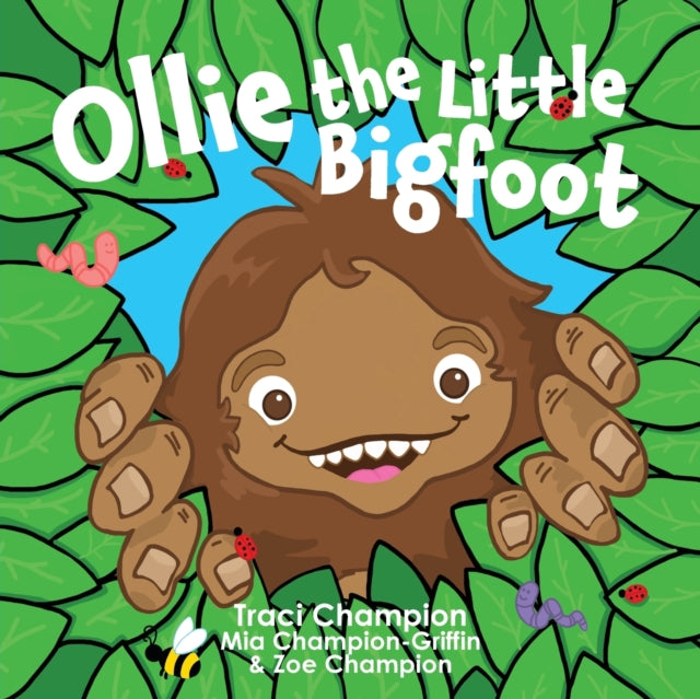 Book cover of: Ollie the Little Bigfoot. By: Traci Champion