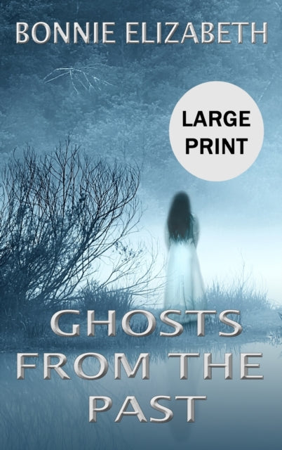 Book cover of: Ghosts from the Past