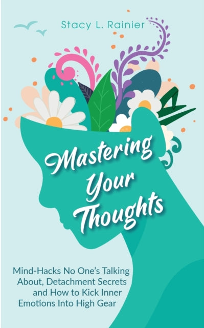 Book cover of: Mastering Your Thoughts