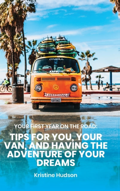 Book cover of: Your First Year on the Road