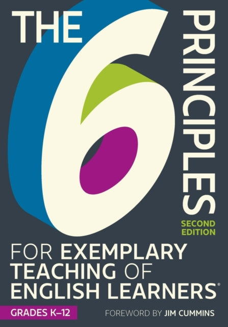 6 Principles for Exemplary Teaching of English Learners®: Grades K-12 9781953745125 Tesol Writing Team