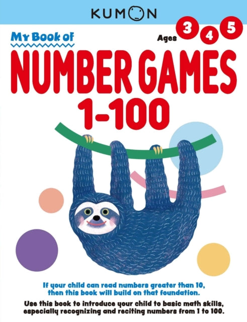 Book cover of: Kumon My Book of Number Games 1-100. By: Kumon Publishing North America