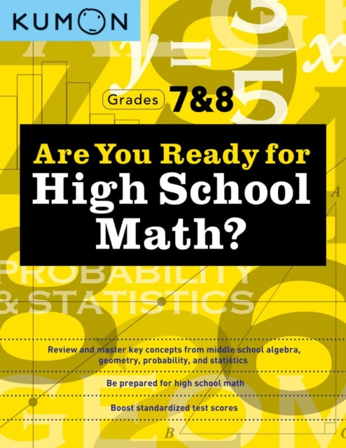 Book cover of: Kumon Are You Ready for High School Math?. By: Kumon Publishing North America