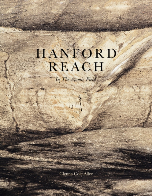 Book cover of: Hanford Reach. By: Glenna Cole Allee