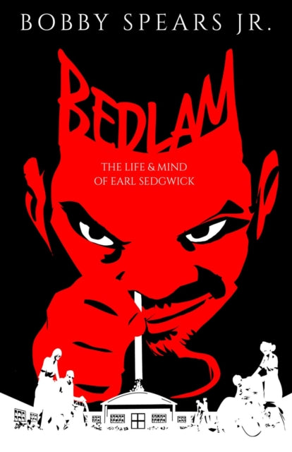 Book cover of: Bedlam. By: Spears, Bobby, Jr.