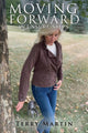 Book cover of: Moving Forward In Unsure Steps. By: Terry Martin